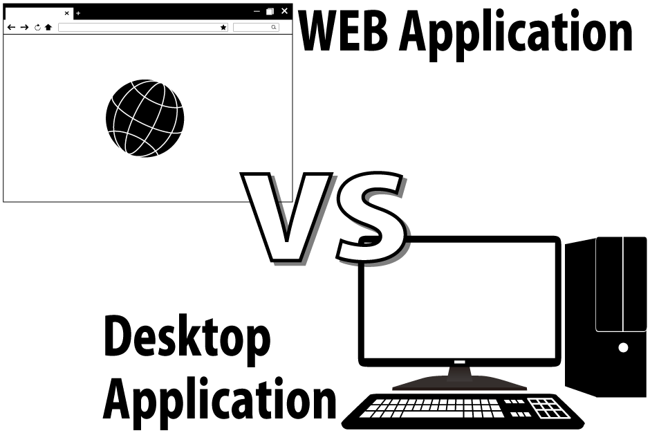 環境を選ばないシステム-デスクトップアプリvsWEBアプリ